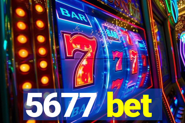 5677 bet